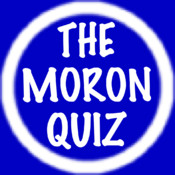 The Moron Quiz The Moron Quiz